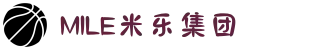 MILE米乐(集团) - MILE SPORTS